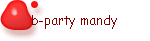 b-party mandy